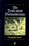 The Truth about Postmodernism