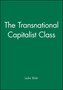 The Transnational Capitalist Class