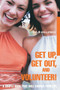 Get Up, Get Out, and Volunteer! : A Simple Book That Will Change Your Life.