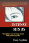 Intense Minds : Through the Eyes of Young People with Bipolar Disorder (Second Edition)