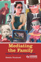 Mediating the Family : Gender, Culture and Representation