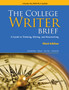The College Writer : Brief 2009 MLA Update Edition