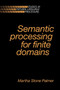 Semantic Processing for Finite Domains