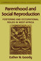 Parenthood and Social Reproduction : Fostering and Occupational Roles in West Africa