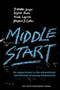 Middle Start : An Experiment in the Educational Enrichment of Young Adolescents