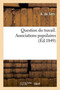 Question Du Travail. Associations Populaires