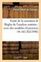 Traite de la Narration, Suivi Des Regles de l'Analyse Oratoire: Avec Des Modeles d'Exercices : Et Augmente d'Un Abrege Des Tropes 4e Edition, Revue Et Augmentee