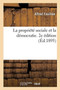 La Propriete Sociale Et La Democratie. 2e Edition