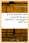 L'ecole mutuelle, cours complet d'education populaire. Cosmographie