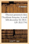 Discours Prononces Dans l'Academie Francoise, Le Jeudi XIX Decembre M. DCC. LIV : , A La Reception de M. Alembert (D')