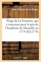 Eloge de La Fontaine, qui a concouru pour le prix de l'Academie de Marseille en 1774