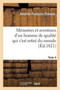 Memoires Et Aventures d'Un Homme de Qualite Qui s'Est Retire Du Monde. Tome 4