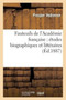 Fauteuils de l'Academie Francaise: Etudes Biographiques Et Litteraires : . Sur Les Fauteuils de d'Olivet, Vaugelas, Voltaire, Sicard, Cuvier, La Monnoye, Boileau...