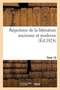 Repertoire de la Litterature Ancienne Et Moderne. T19