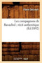 Les Compagnons de Ravachol: Recit Authentique (Ed.1892)