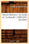 Moeurs Litteraires: Les Lundis de la Bataille (1890-1891) (Ed.1891)