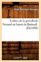 Lettres de la Presidente Ferrand Au Baron de Breteuil (Ed.1880)