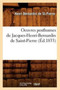 Oeuvres Posthumes de Jacques-Henri-Bernardin de Saint-Pierre (Ed.1833)