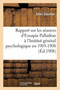 Institut General Psychologique. Section Des Recherches Psychiques Et Physiologiques : Rapport Sur Les Seances d'Eusapia Palladino A l'Institut General Psychologique En 1905-1908