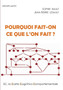 Pourquoi fait-on ce que l'on fait ? : La Carte Cognitivo-Comportementale, 3C