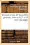 Compte-Rendu A l'Assemblee Generale, Seance Du 25 Avril 1841