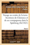 Voyage Au Centre de la Terre. Tome 2 : Aventures de Clairancy Et de Ses Compagnons Dans Le Spitzberg, Au Pole Nord Et Des Pays Inconnus