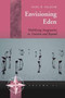 Envisioning Eden : Mobilizing Imaginaries in Tourism and Beyond