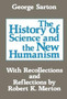 The History of Science and the New Humanism