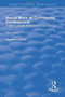 Social Work as Community Development : A Management Model for Social Change