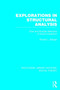 Explorations in Structural Analysis (RLE Social Theory) : Dual and Multiple Networks of Social Interaction