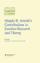 Magda B. Arnold's Contributions to Emotion Research and Theory : A Special Issue of Cognition and Emotion Magda B. Arnold's Contributions to Emotion Research and Theory : A Special Issue of Cognition and Emotion