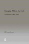 Emerging Afrikan Survivals : An Afrocentric Critical Theory