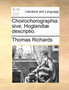 Choirochorographia : Sive, Hoglandi Descriptio.