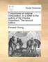 Conjectures on Original Composition. in a Letter to the Author of Sir Charles Grandison. the Second Edition.