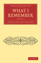 What I Remember : Volume 2
