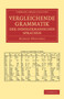 Vergleichende Grammatik der indogermanischen Sprachen : Das indogermanische Verbum Vergleichende Grammatik der indogermanischen Sprachen : Das indogermanische Verbum