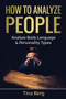 How to Analyze People : Analyze Body Language & Personality Types