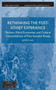 Rethinking the Post Soviet Experience : Markets, Moral Economies and Cultural Contradictions of Post Socialist Russia