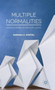 Multiple Normalities : Making Sense of Ways of Living