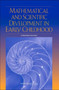 Mathematical and Scientific Development in Early Childhood : A Workshop Summary