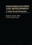 Industrialization and Development : A Third World Perspective