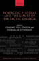Syntactic Features and the Limits of Syntactic Change : 43
