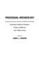 Processual Archaeology : Exploring Analytical Strategies, Frames of Reference, and Culture Process