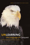 Unlearning the Language of Conquest : Scholars Expose Anti-Indianism in America