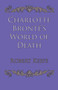 Charlotte Bronte's World of Death