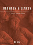 Between Silences : A Voice from China