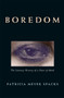 Boredom : The Literary History of a State of Mind