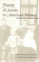 Family and Society in American History