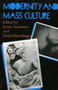 Modernity and Mass Culture