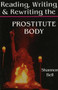 Reading, Writing, and Rewriting the Prostitute Body